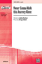 Never Gonna Walk This Journey Alone SATB choral sheet music cover Thumbnail